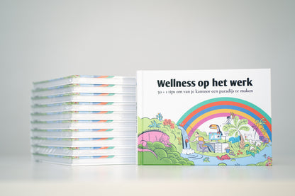 Buch WELLNESS OP HET WERK - 50+1 tips om van je kantoor een paradijs te maken - Wellness Ergo Boek